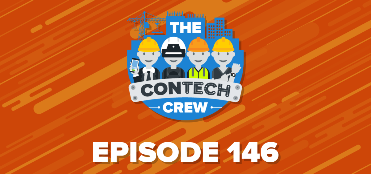 The ConTechCrew Podcast Episode146