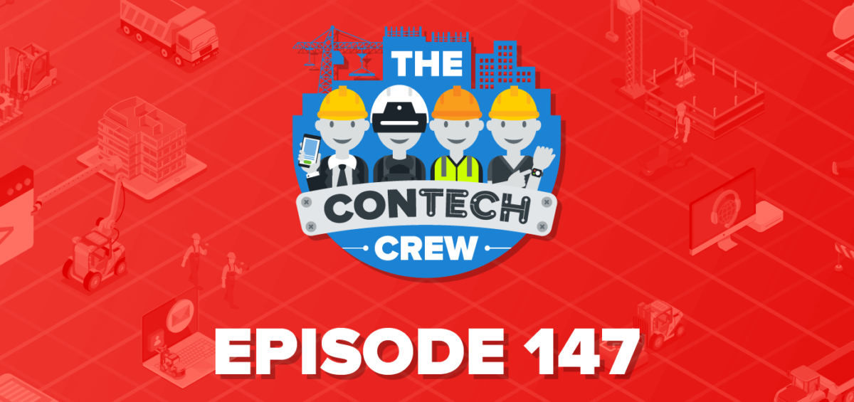 The ConTechCrew Podcast Episode147