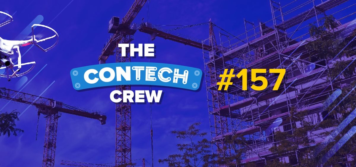 The ConTechCrew Podcast Episode 157
