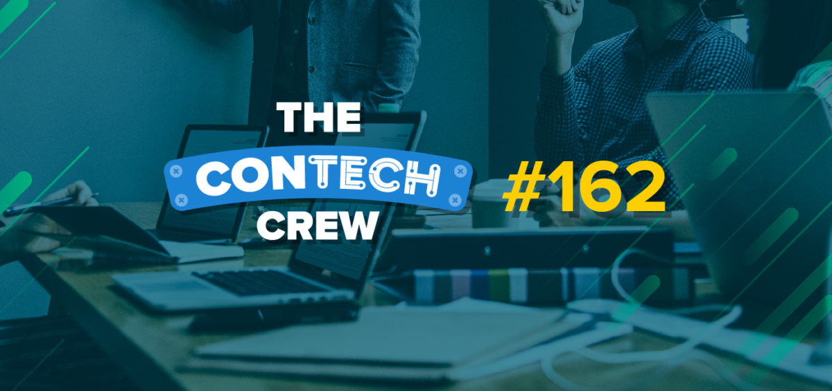 The ConTechCrew Podcast Episode 162