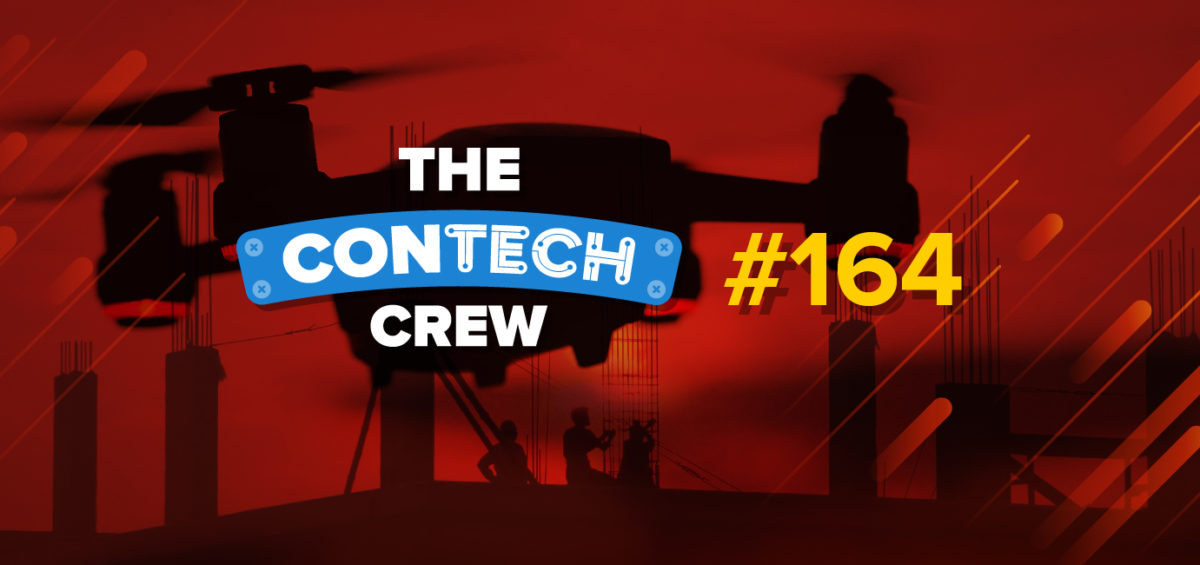 The ConTechCrew Podcast Episode 164