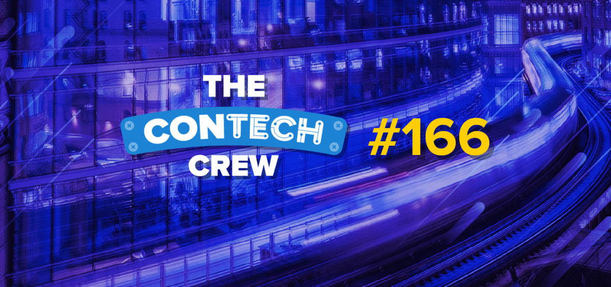 The ConTechCrew Podcast Episode 166