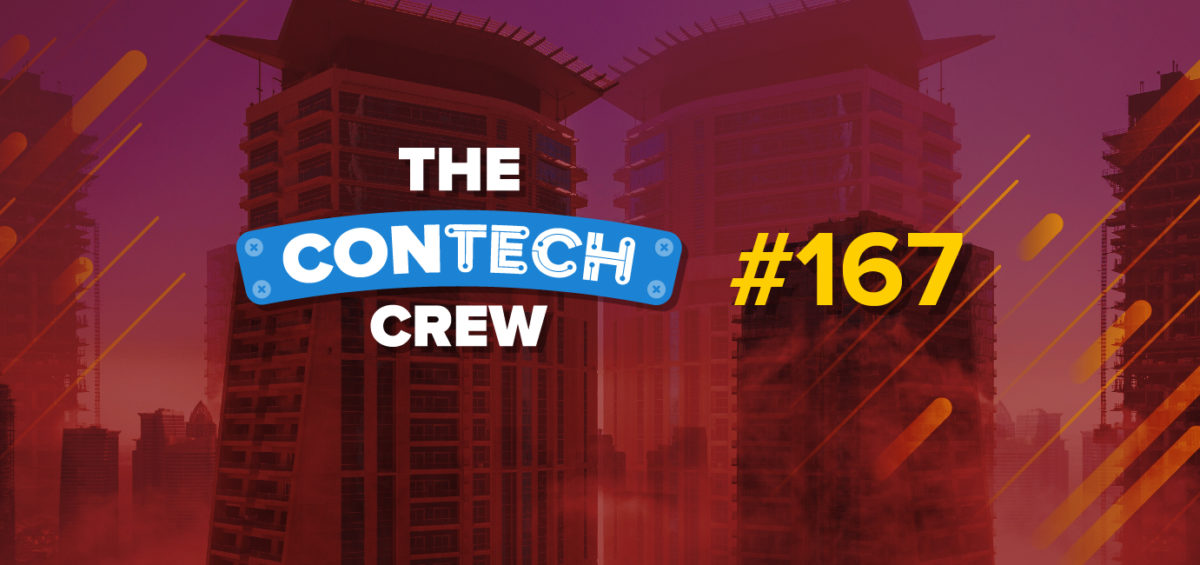 The ConTechCrew Podcast Episode 167