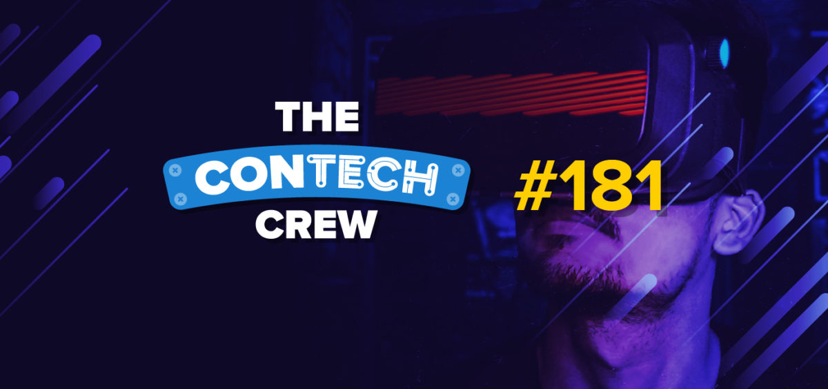 The ConTechCrew Podcast Episode 181