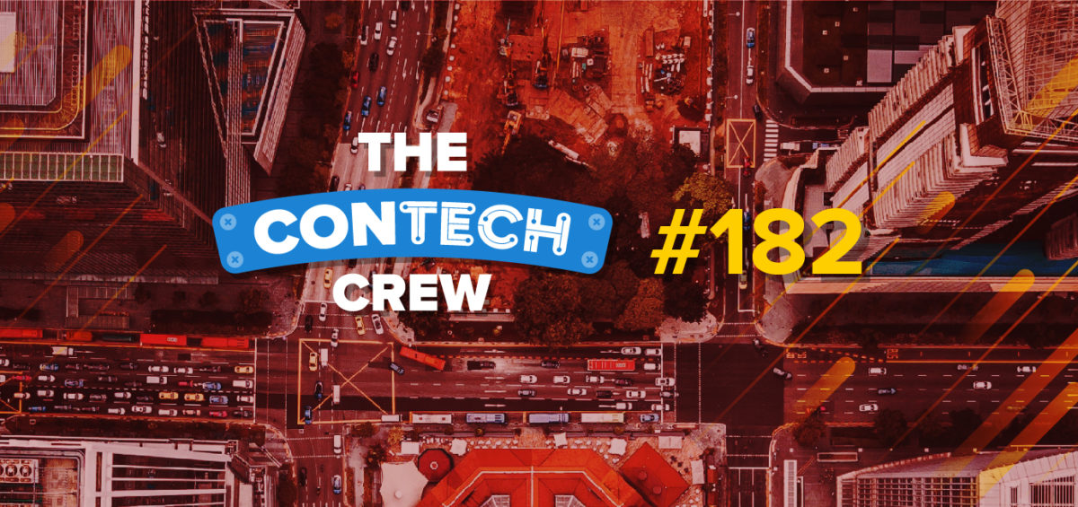 The ConTechCrew Podcast Episode 182