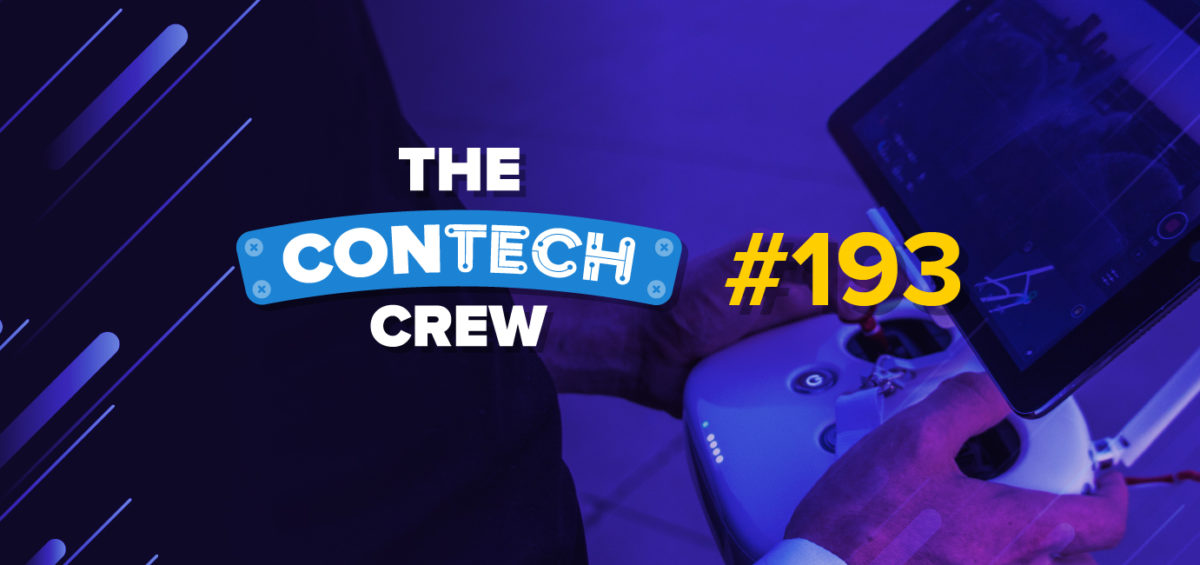 The ConTechCrew Podcast Episode 193