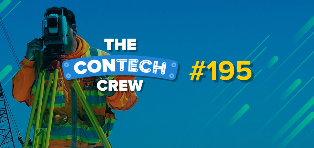The ConTechCrew Podcast Episode 195