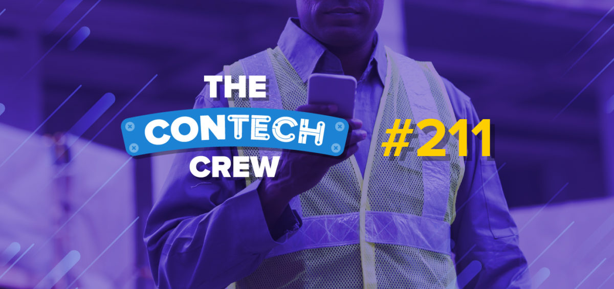 The ConTechCrew Podcast Episode 211