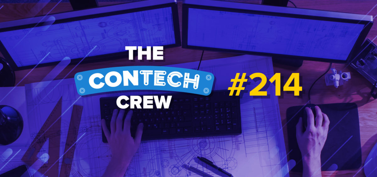 The ConTechCrew Podcast Episode 214
