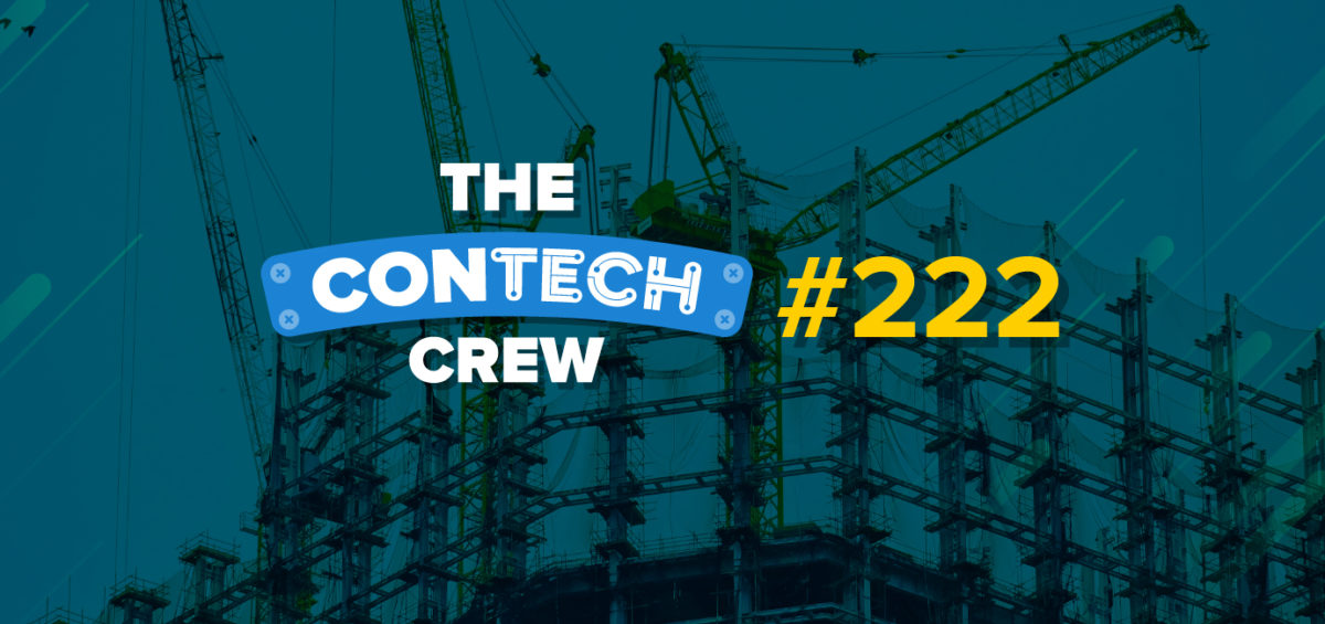 The ConTechCrew Podcast Episode 222