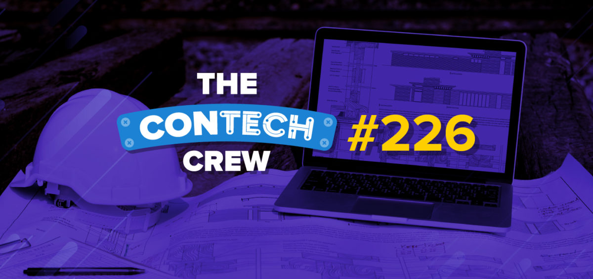 The ConTechCrew Podcast Episode 226