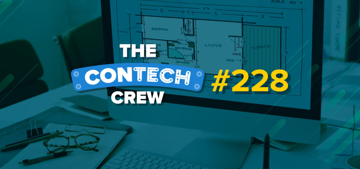 The ConTechCrew Podcast Episode 228