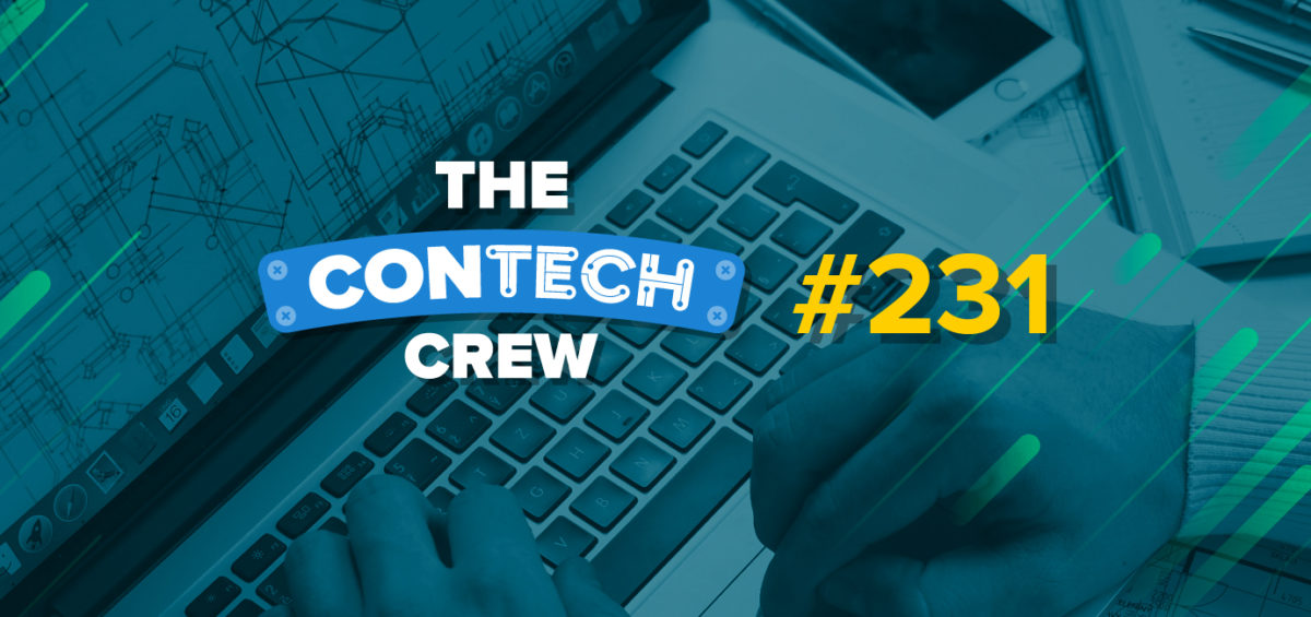 The ConTechCrew Podcast Episode 231