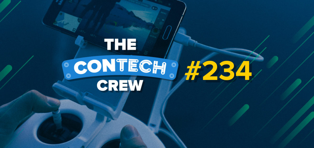The ConTechCrew Podcast Episode 234