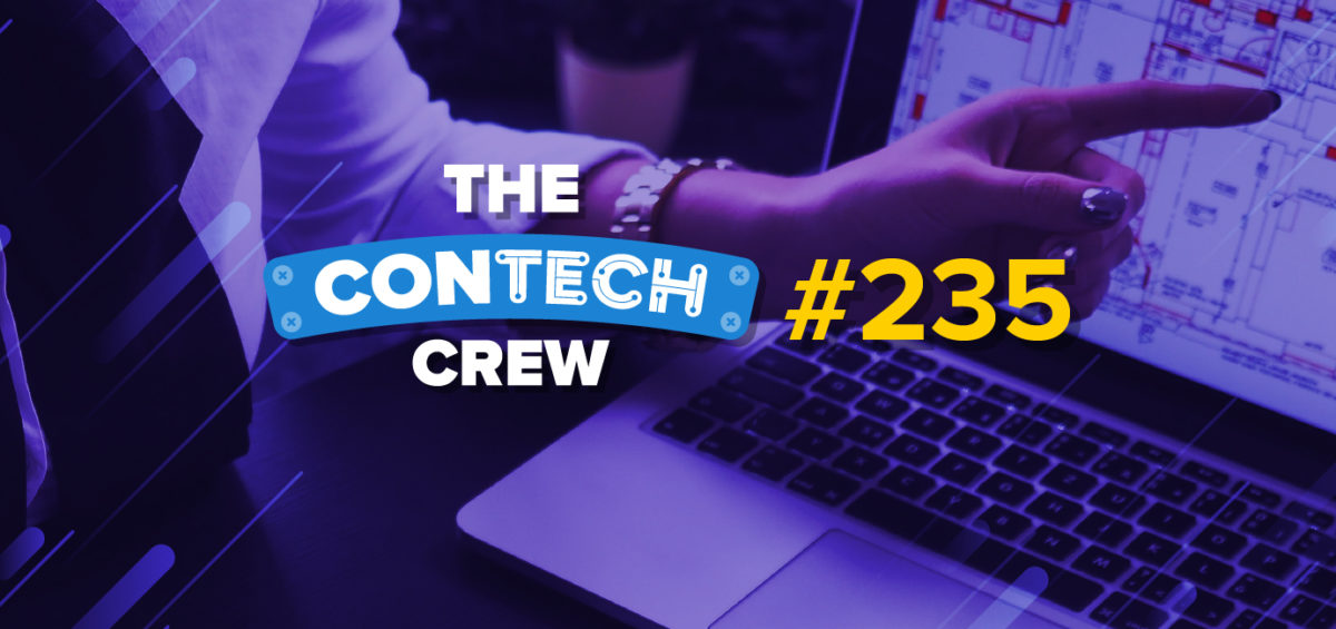 The ConTechCrew Podcast Episode 235