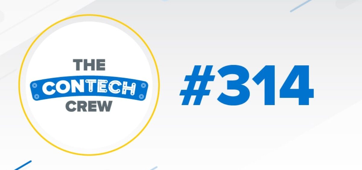The ConTechCrew 314: A Look into the Past & the Future of the ConTechCrew